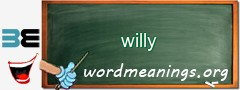 WordMeaning blackboard for willy